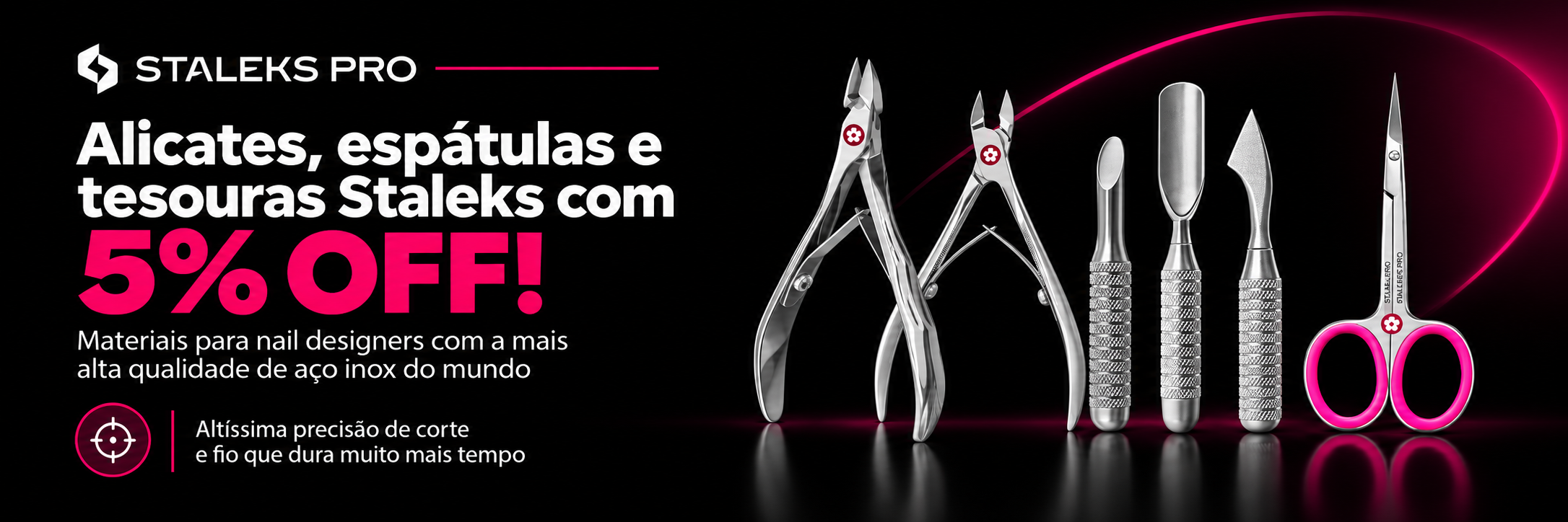 Alicates, espátulas e tesouras Staleks com 5% OFF até 28/09