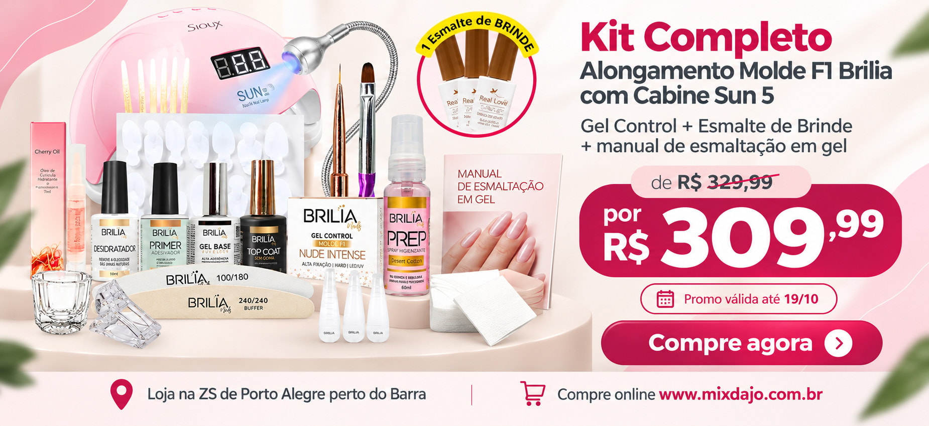 Kit Completo Brilia Molde F1 com cabine, Gel Control, esmalte e manual de brinde por R$ 309,99, até 19/10/2026