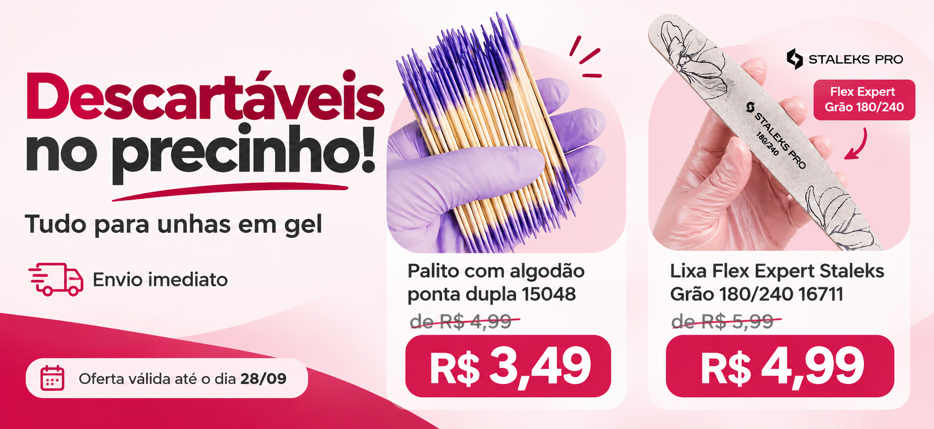 Descartáveis no precinho: palito com algodão e lixa Staleks, oferta até 28/09