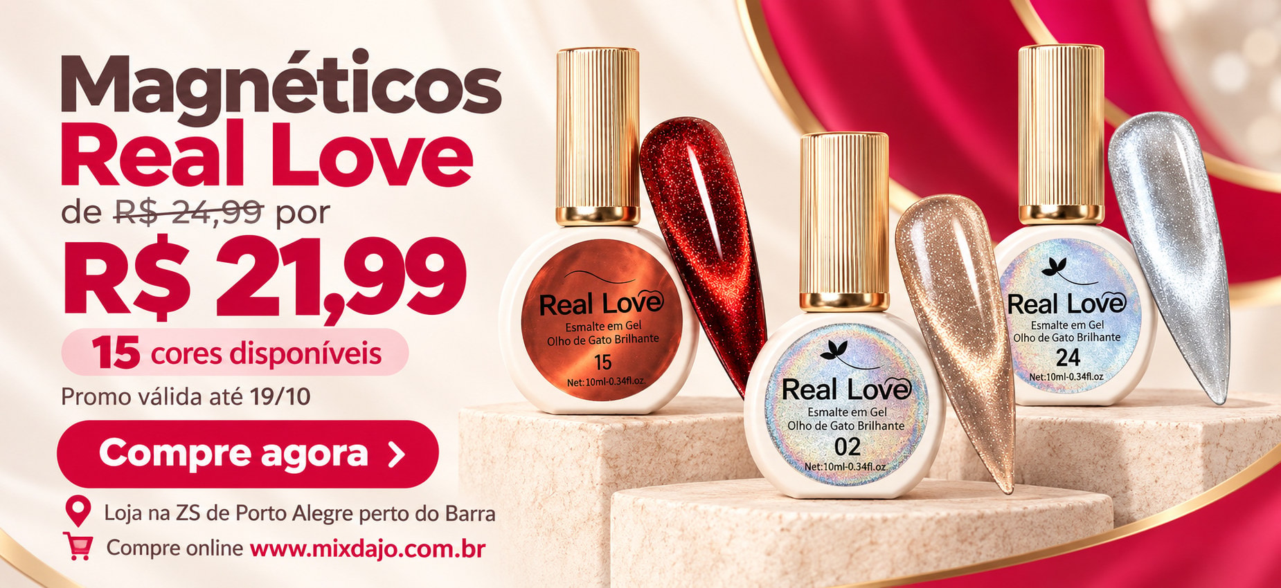 Esmaltes Magnéticos Real Love, 15 cores, de R$ 24,99 por R$ 21,99, até 19/10/2026