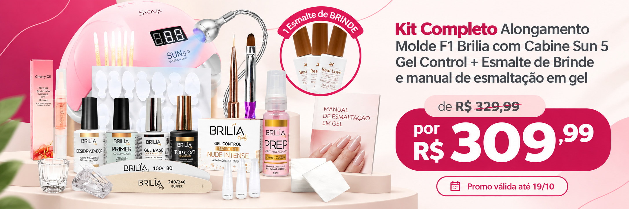Kit Completo Brilia Molde F1 com cabine, Gel Control, esmalte e manual de brinde por R$ 309,99, até 19/10/2026