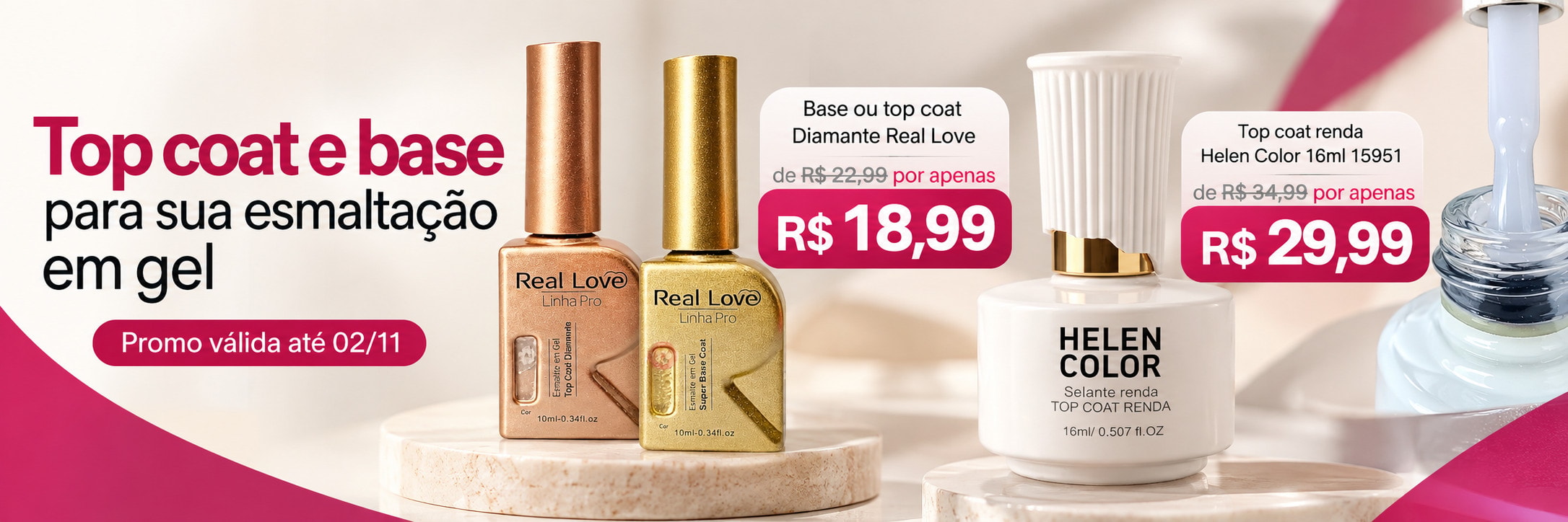 Top coat e base para sua esmaltação em gel — oferta válida até 02/11/2026