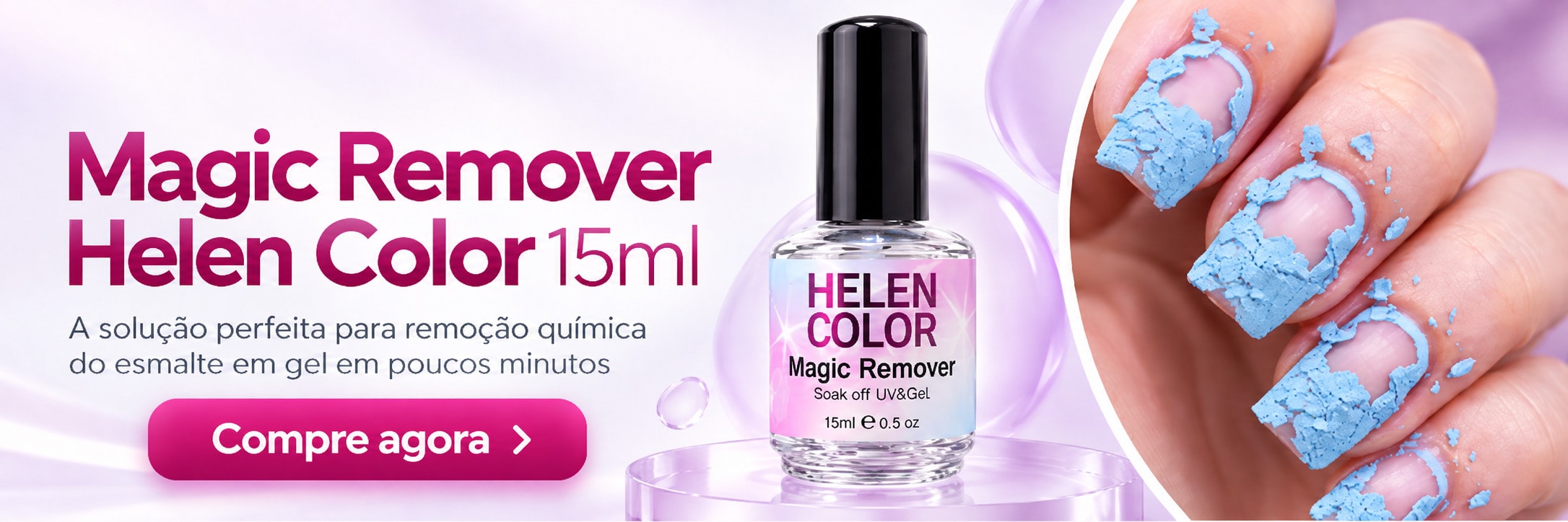 Magic Remover Helen Color 15ml — remoção química do esmalte em gel em poucos minutos