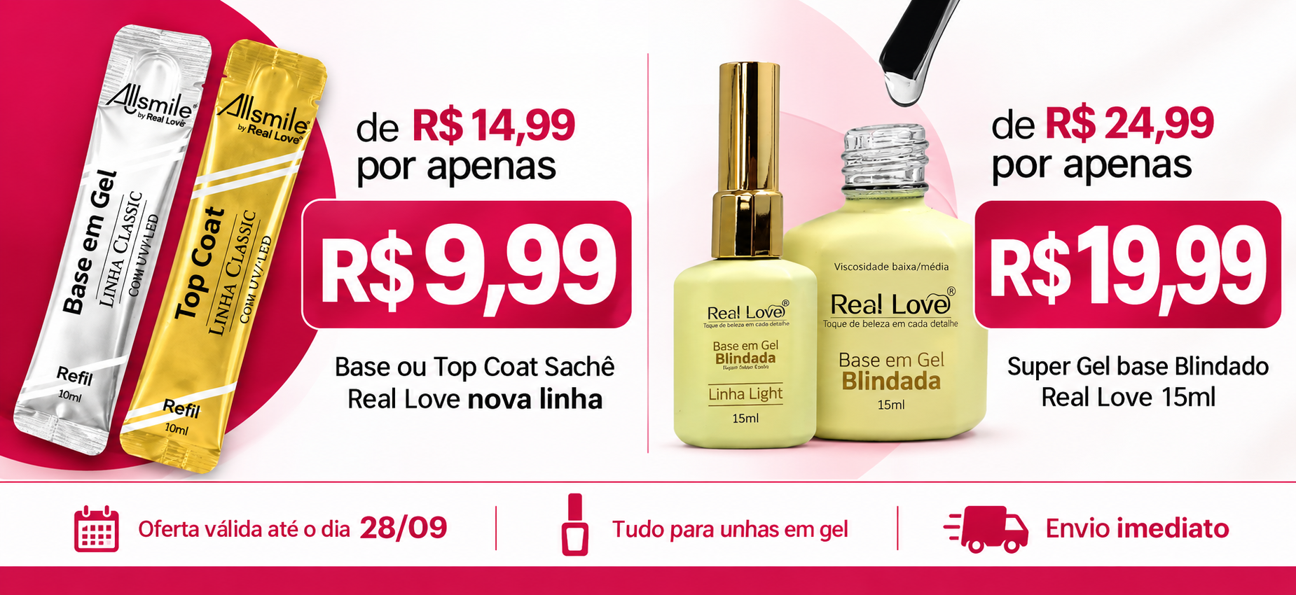 Base ou Top Coat Sachê e Super Gel Base Blindado Real Love em oferta até 28/09