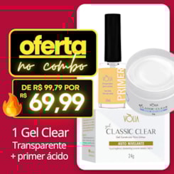 Combo Gel Transparente e primer ácido Volia
