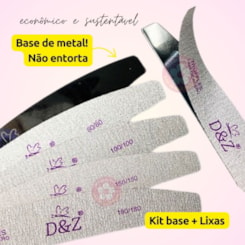 Kit base de metal e lixa refil 100/180 D&Z