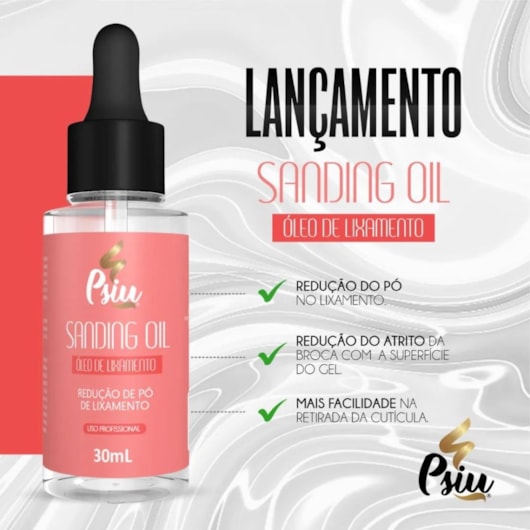 Óleo para Lixamento Sanding Oil Psiu 30ml para unhas